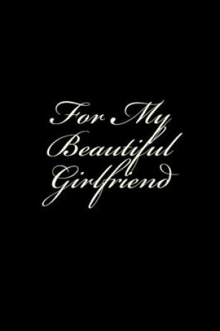 Cover of For My Beautiful Girlfriend