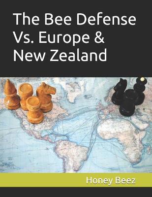 Book cover for The Bee Defense Vs. Europe & New Zealand