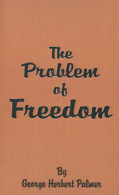 Book cover for The Problem of Freedom