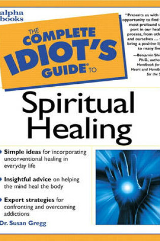 Cover of Complete Idiot's Guide to Spiritual Healing