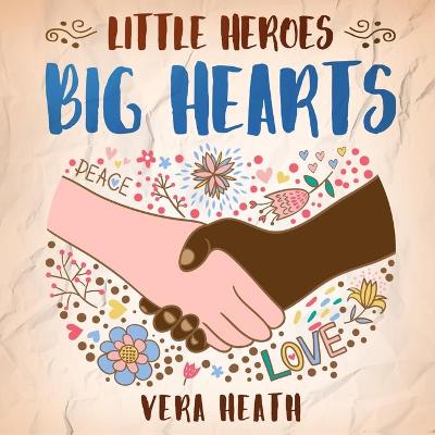 Book cover for Little Heroes, Big Hearts