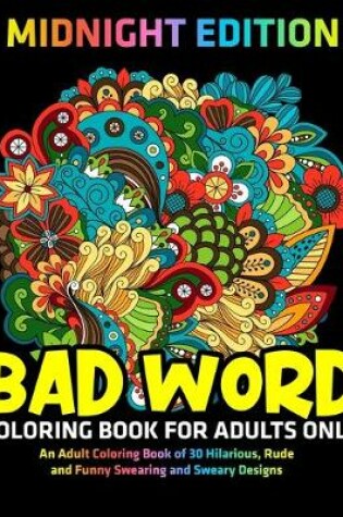 Cover of Bad Word Coloring Book for Adults Only