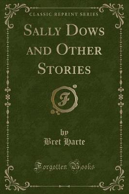 Book cover for Sally Dows and Other Stories (Classic Reprint)