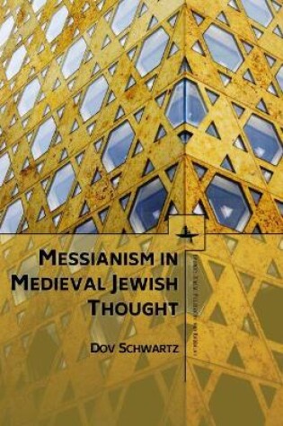 Cover of Messianism in Medieval Jewish Thought