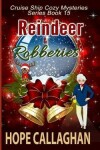 Book cover for Reindeer & Robberies