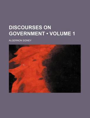 Book cover for Discourses on Government (Volume 1)