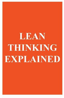 Book cover for Lean Thinking Explained