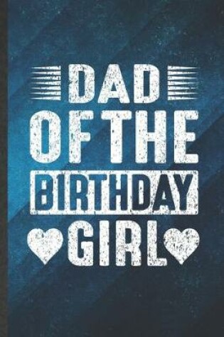 Cover of Dad of the Birthday Girl