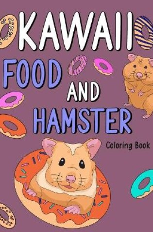 Cover of Kawaii Food and Hamster