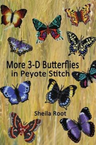 Cover of More 3-D Butterflies in Peyote Stitch