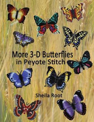 Book cover for More 3-D Butterflies in Peyote Stitch