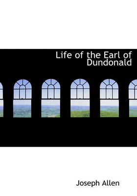 Book cover for Life of the Earl of Dundonald