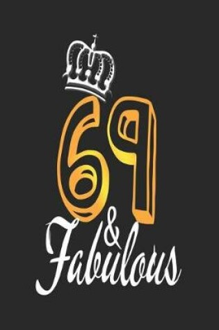 Cover of 69 & Fabulous