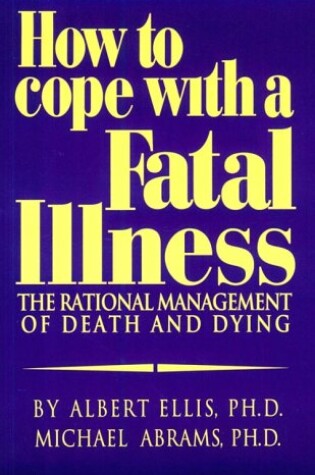 Cover of How to Cope with a Fatal Illness