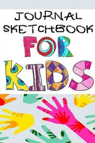 Cover of Journal Sketchbook For Kids