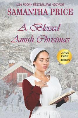 Book cover for A Blessed Amish Christmas LARGE PRINT