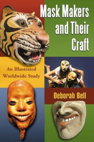 Cover of Mask Makers and Their Craft