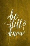 Book cover for Chalkboard Journal - Be Still & Know (Yellow)