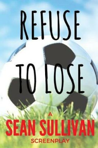 Cover of Refuse to Lose