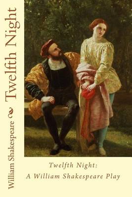 Book cover for Twelfth Night: A William Shakespeare Play