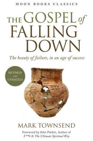 Cover of Gospel of Falling Down - The beauty of failure, in an age of success