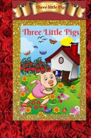 Cover of Three little pigs (illustrated )