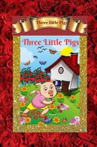 Cover of Three little pigs (illustrated )