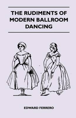 Book cover for The Rudiments Of Modern Ballroom Dancing