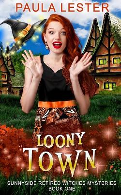 Book cover for Loony Town