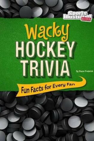 Cover of Wacky Hockey Trivia