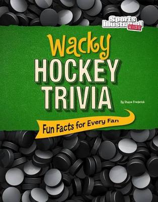 Cover of Wacky Hockey Trivia