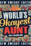 Book cover for Worlds Okayest Aunt Coloring Book