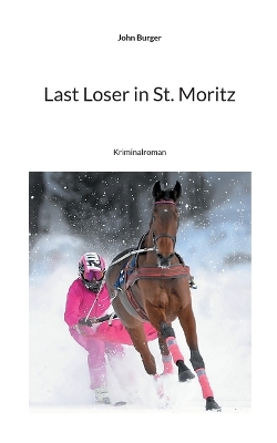 Book cover for Last Loser in St. Moritz