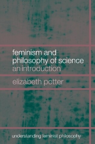 Cover of Feminism and Philosophy of Science