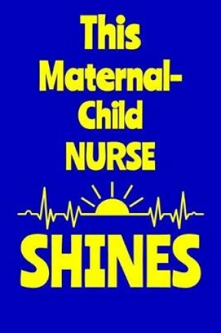 Cover of This Maternal-Child Nurse Shines