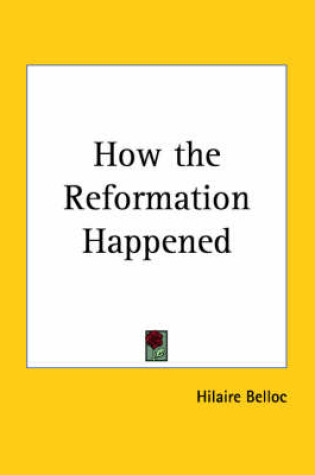 Cover of How the Reformation Happened (1928)