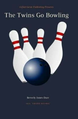 Cover of The Twins Go Bowling