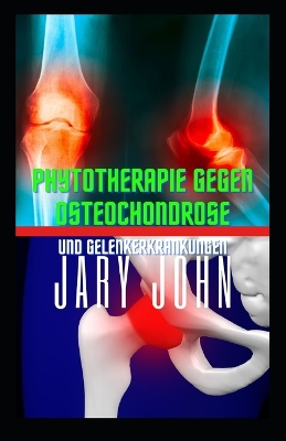 Book cover for Phytotherapie gegen Osteochondrose und Gelenkerkrankungen