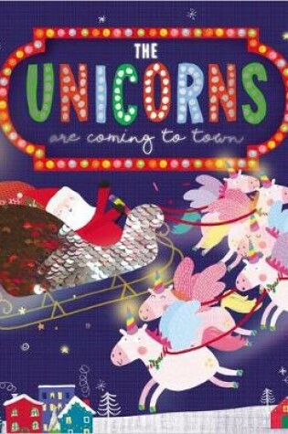 Cover of The Unicorns Are Coming to Town