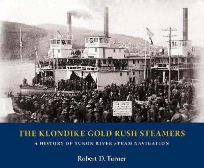 Cover of The Klondike Gold Rush Steamers