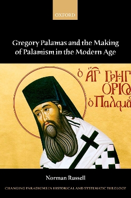 Book cover for Gregory Palamas and the Making of Palamism in the Modern Age