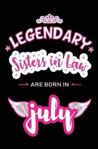 Cover of Legendary Sisters in Law are born in July