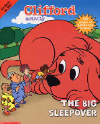 Book cover for Clifford Activity; The Big Sleepover