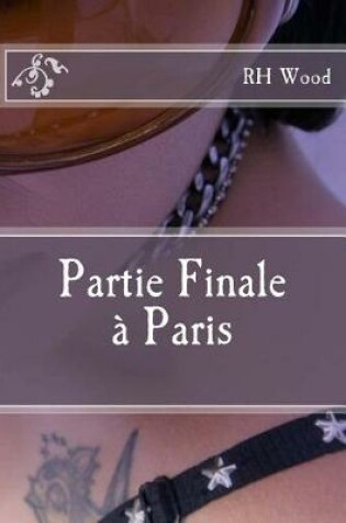 Cover of Partie Finale a Paris