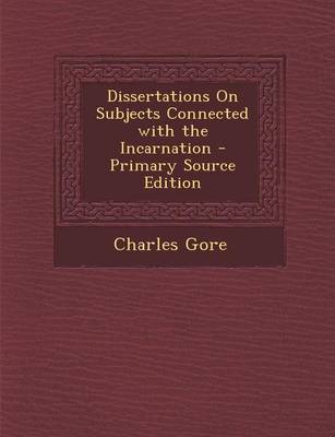 Book cover for Dissertations on Subjects Connected with the Incarnation