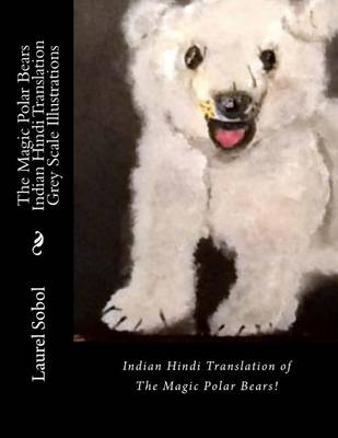 Cover of The Magic Polar Bears Indian Hindi Translation Grey Scale Illustrations