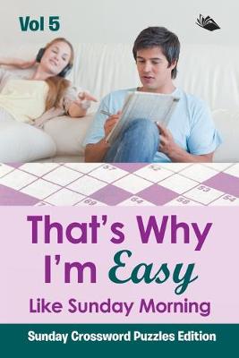 Book cover for That's Why I'm Easy Like Sunday Morning Vol 5