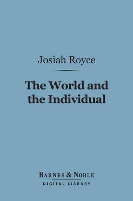 Book cover for The World and the Individual (Barnes & Noble Digital Library)