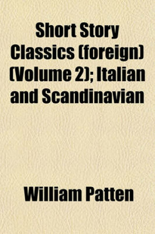 Cover of Short Story Classics Volume 2; Italian and Scandinavian