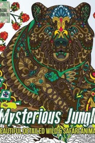 Cover of Mysterious Jungle, Beautiful detailed WILD & SAFARI ANIMAL